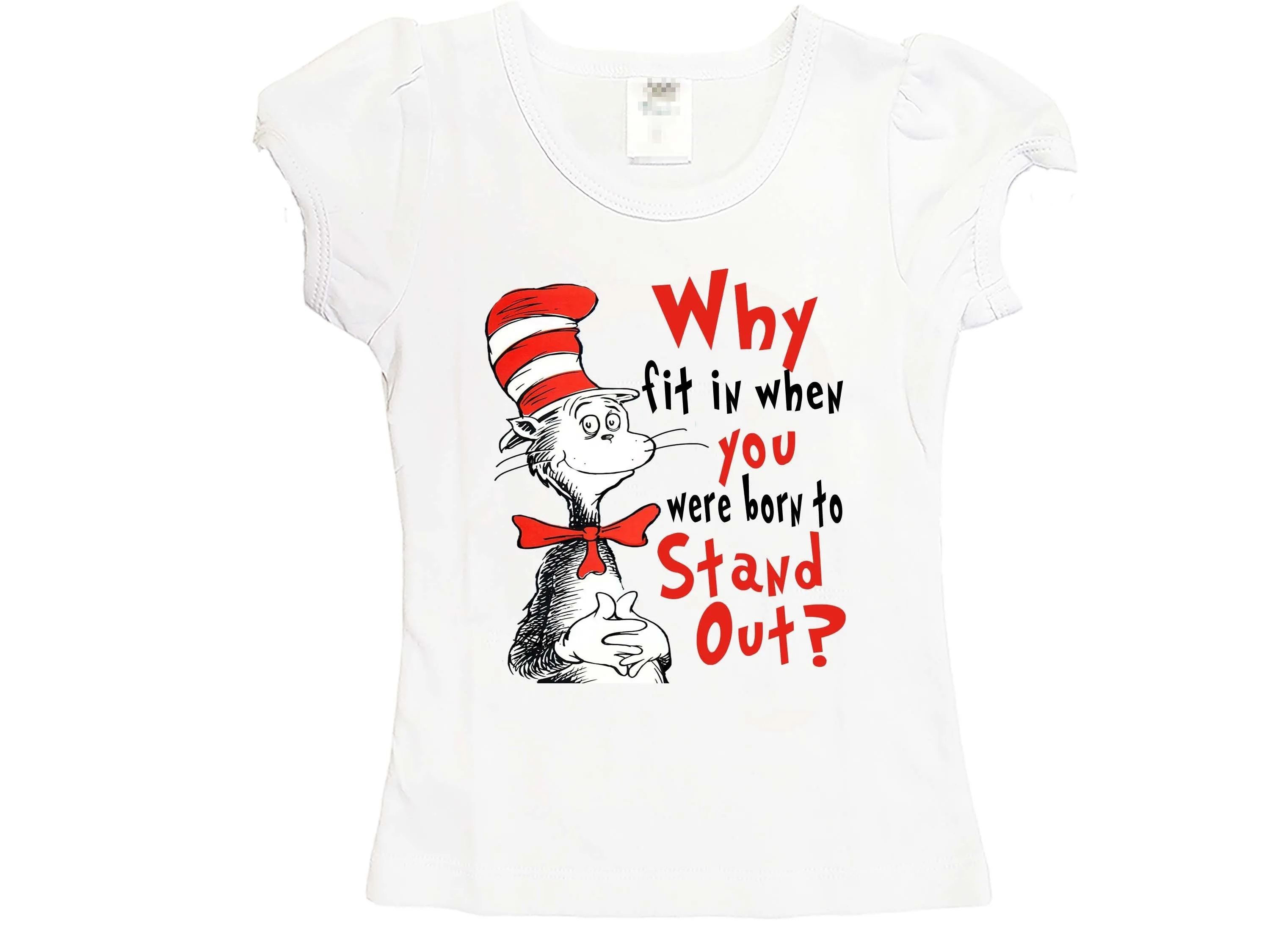 Cat in the Hat sayings shirt  Why fit in when  you can stand out -    quote - Toddler Cat in the Hat shirt - Custom shirts